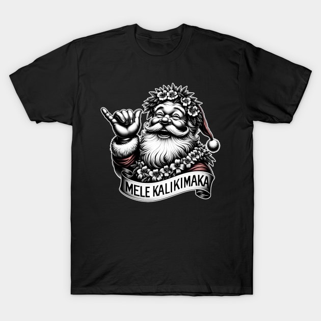 Mele Kalikimaka Hawaiian Christmas Santa Claus T-Shirt by E